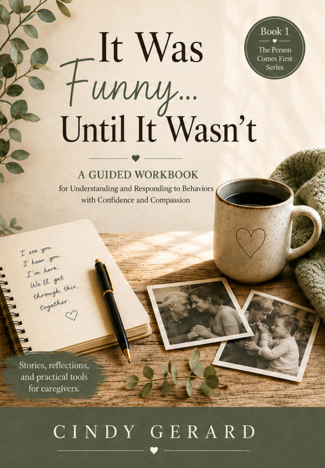 Cover of It Was Funny… Until It Wasn't by Cindy Gerard